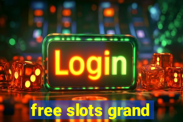 free slots grand