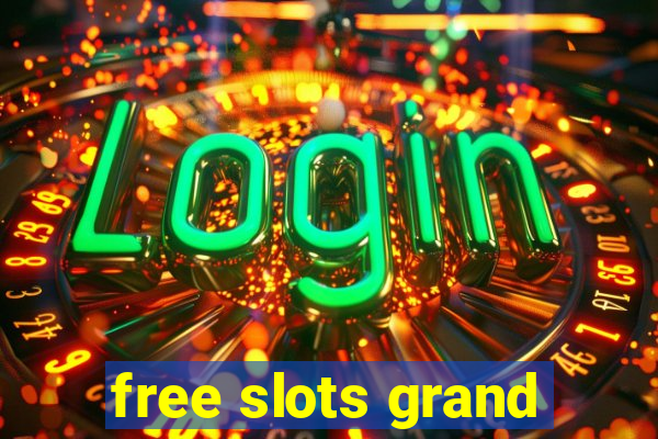 free slots grand