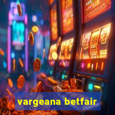 vargeana betfair