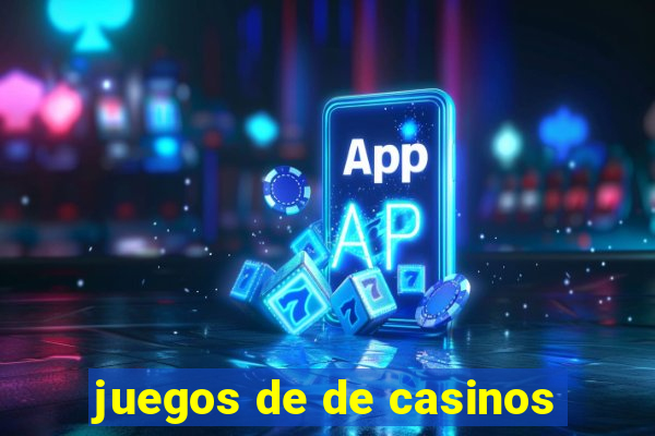 juegos de de casinos