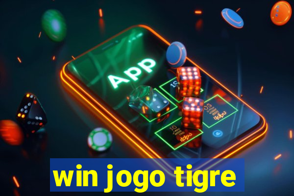 win jogo tigre