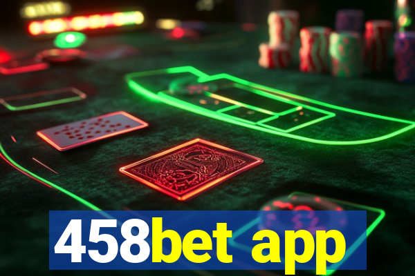 458bet app