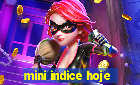 mini indice hoje