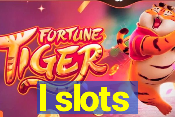 l slots