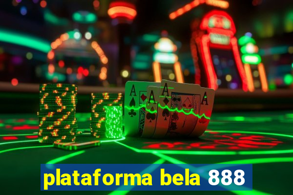 plataforma bela 888