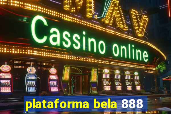 plataforma bela 888