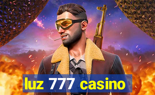 luz 777 casino