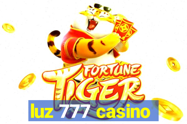 luz 777 casino