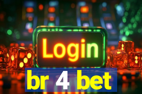 br 4 bet