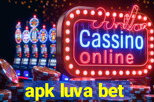 apk luva bet