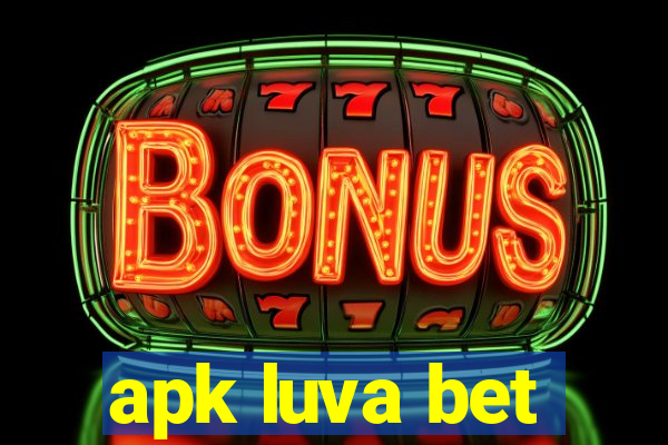 apk luva bet