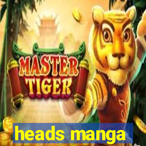 heads manga