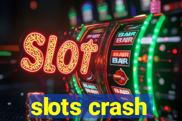 slots crash