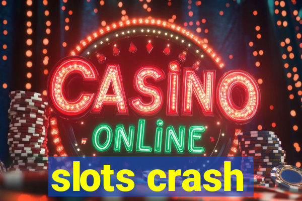 slots crash