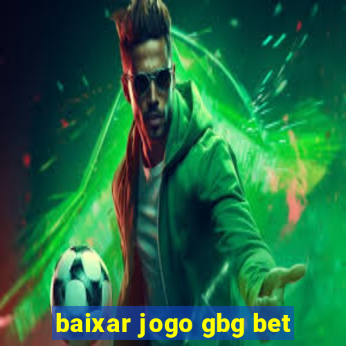 baixar jogo gbg bet