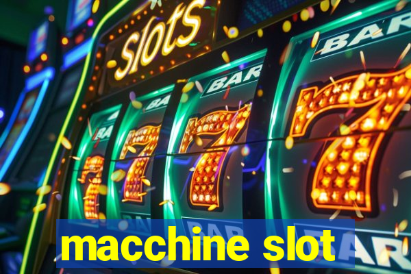 macchine slot