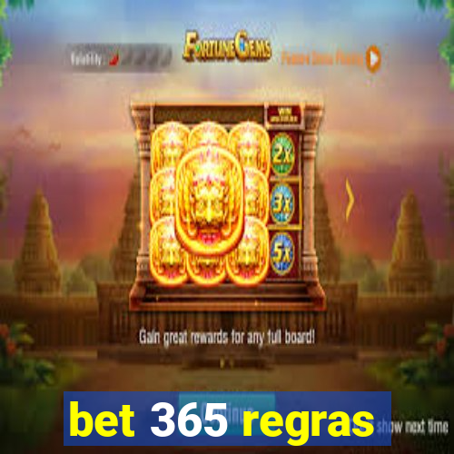 bet 365 regras