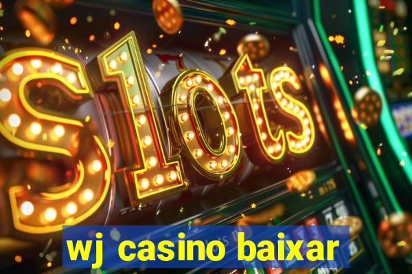 wj casino baixar