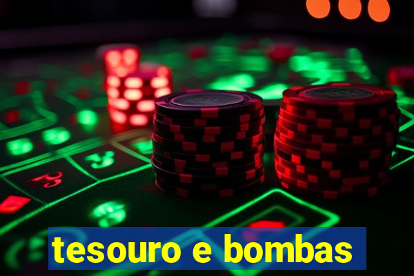 tesouro e bombas