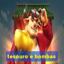 tesouro e bombas