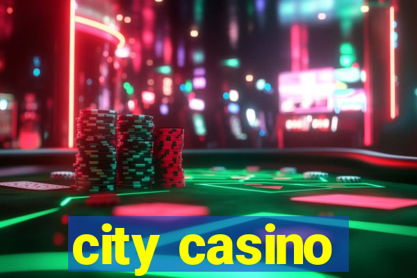 city casino