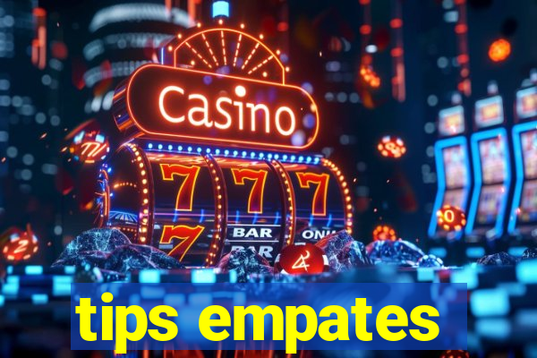 tips empates