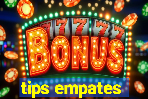 tips empates