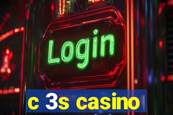 c 3s casino