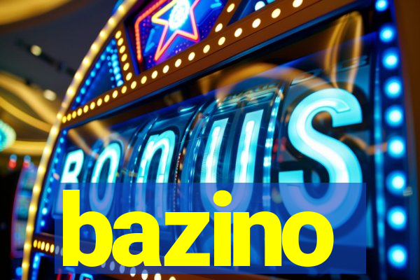 bazino