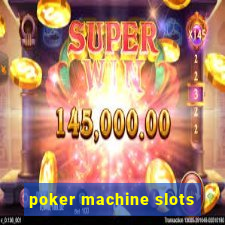 poker machine slots