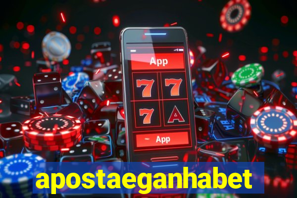 apostaeganhabet