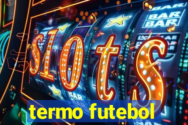 termo futebol