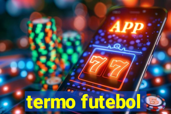 termo futebol