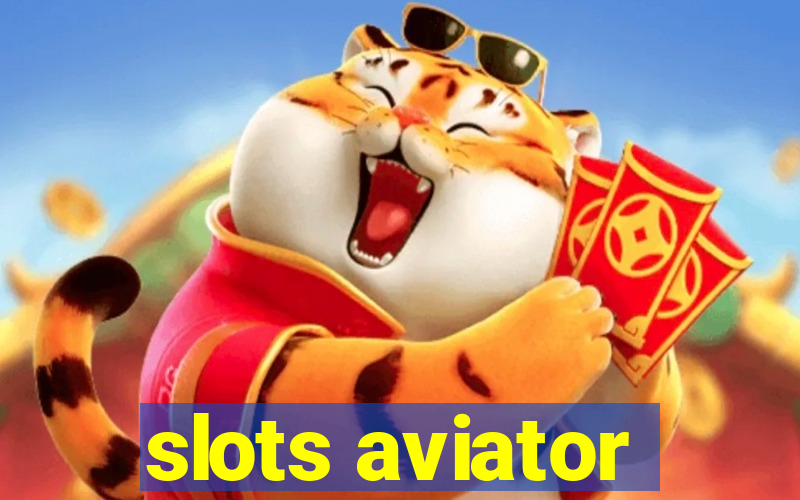 slots aviator