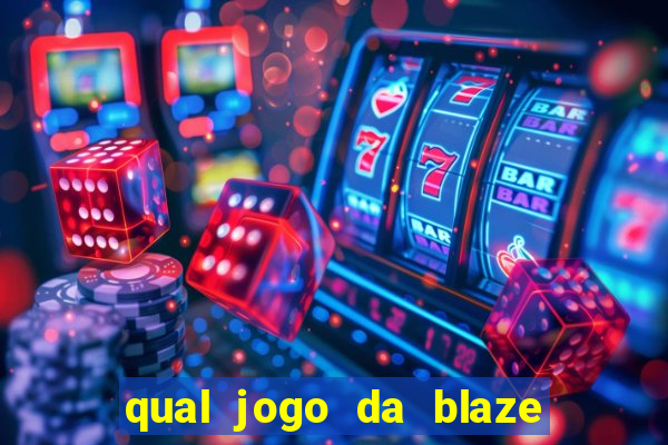 qual jogo da blaze ta pagando agora