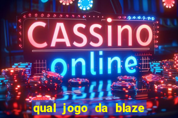 qual jogo da blaze ta pagando agora