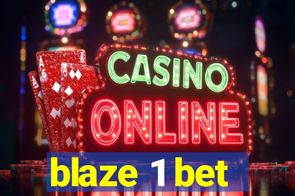 blaze 1 bet