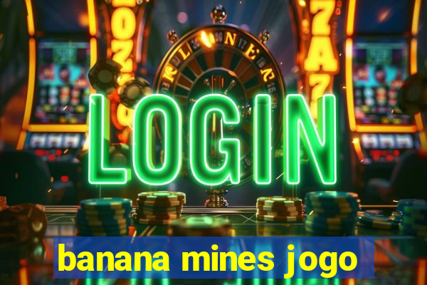 banana mines jogo