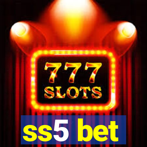 ss5 bet