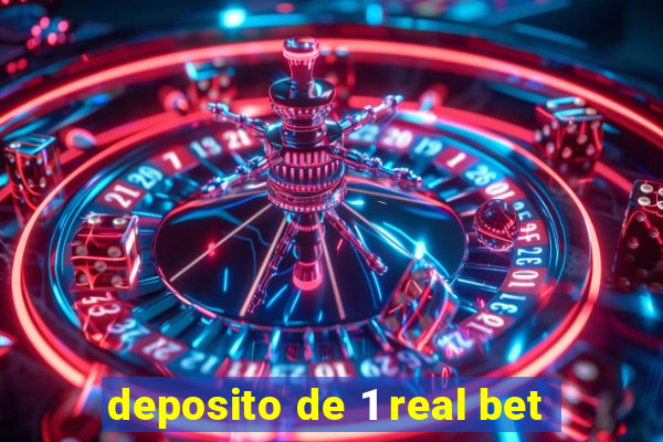 deposito de 1 real bet