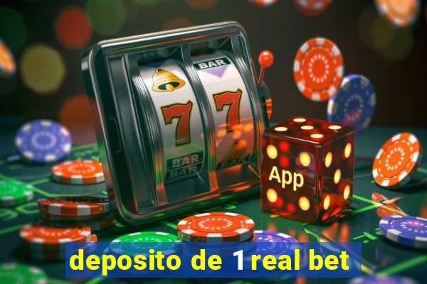 deposito de 1 real bet