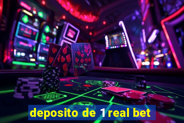 deposito de 1 real bet