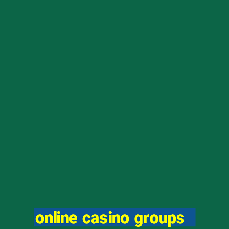 online casino groups