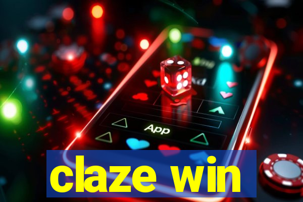 claze win