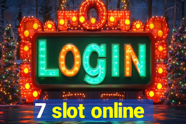 7 slot online