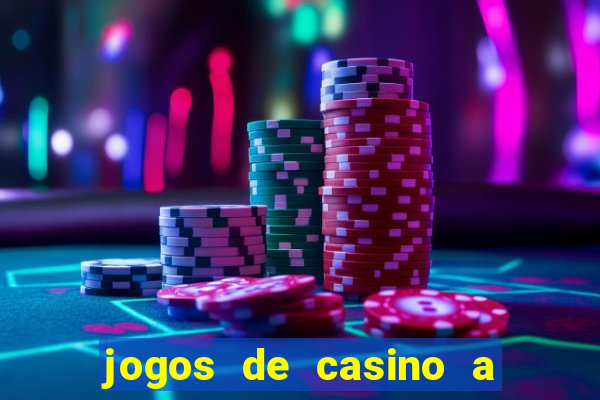 jogos de casino a dinheiro real