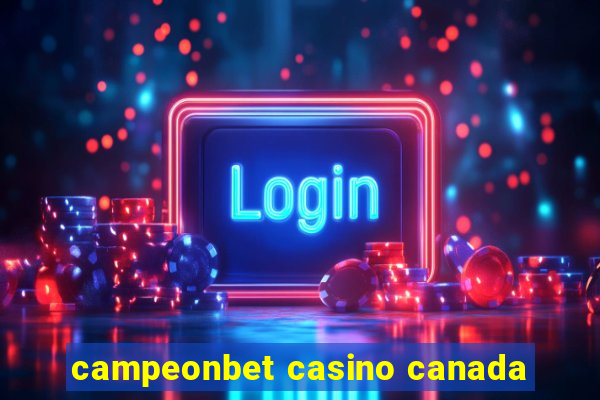 campeonbet casino canada