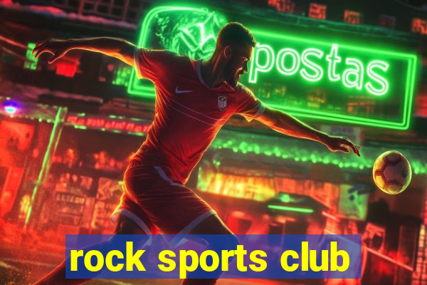 rock sports club