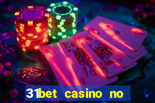 31bet casino no deposit bonus