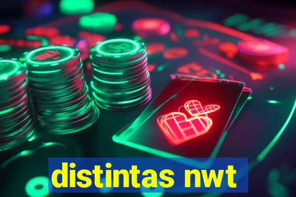 distintas nwt